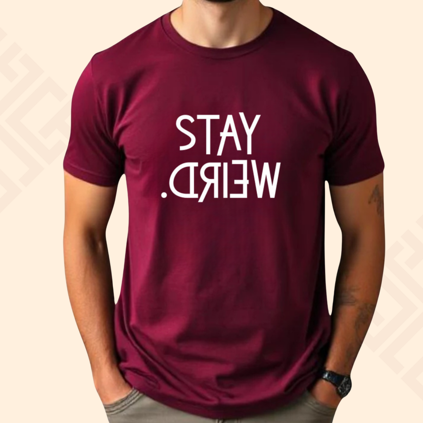 STAY WEIRD - Half Sleeves T Shirt