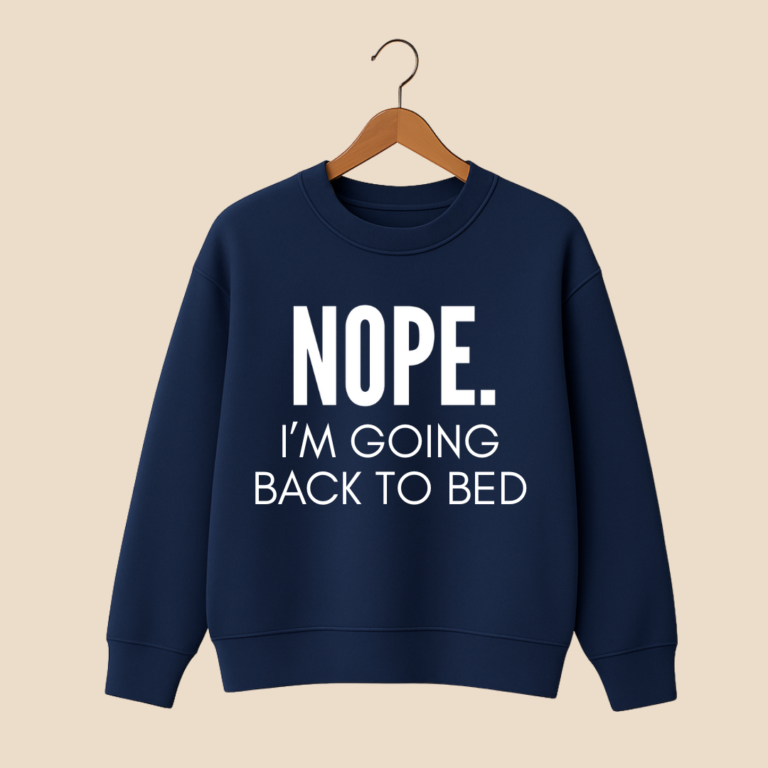 Back to Bed Sweat Shirt