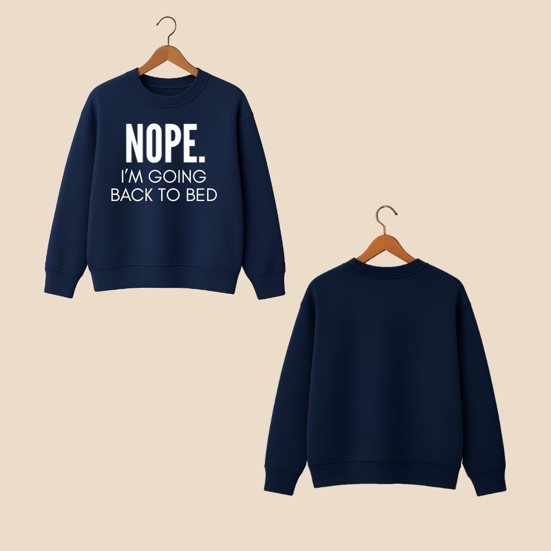 Back to Bed Sweat Shirt