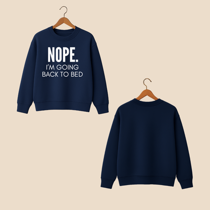 Back to Bed Sweat Shirt