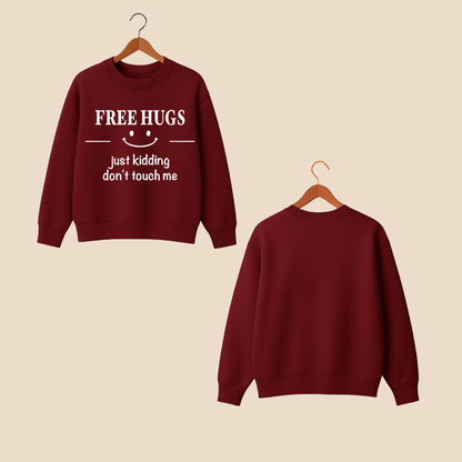 Free Hugs Sweat Shirt