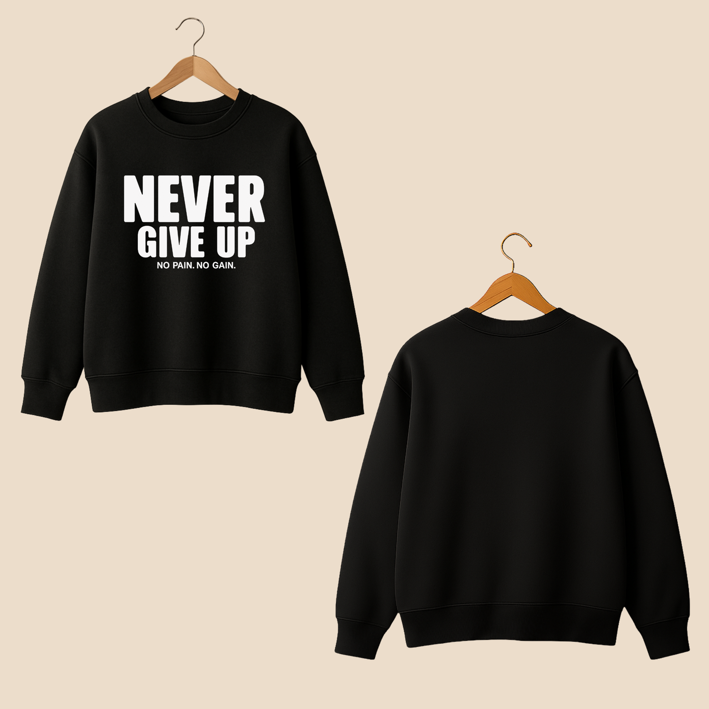 Never Give Up Sweat Shirt