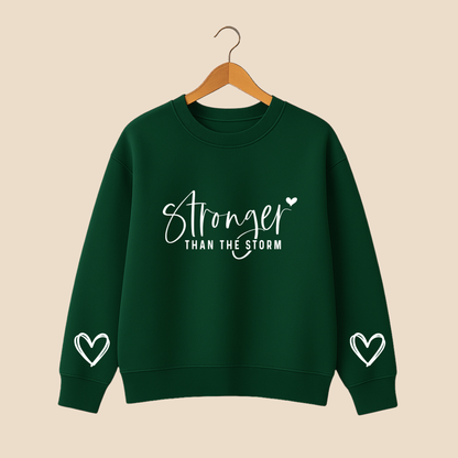 Stronger Than Storm Sweat Shirt