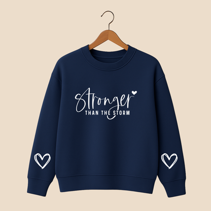 Stronger Than Storm Sweat Shirt