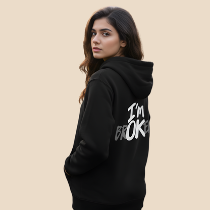 I'm Broken Hoodie