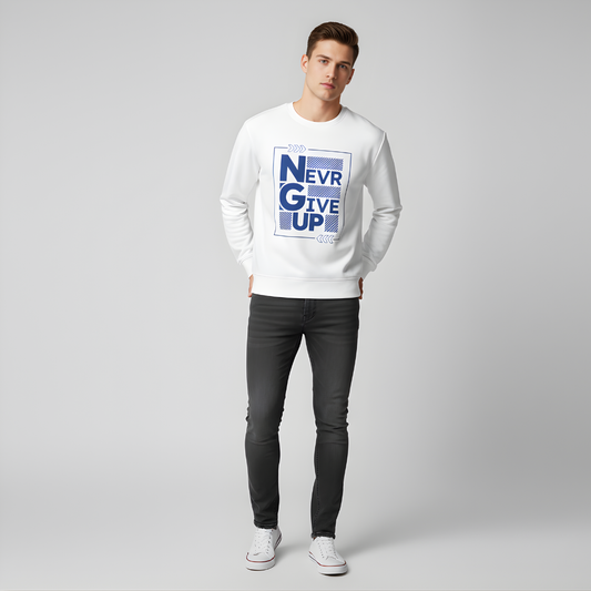 Never Give Up Sweat Shirt